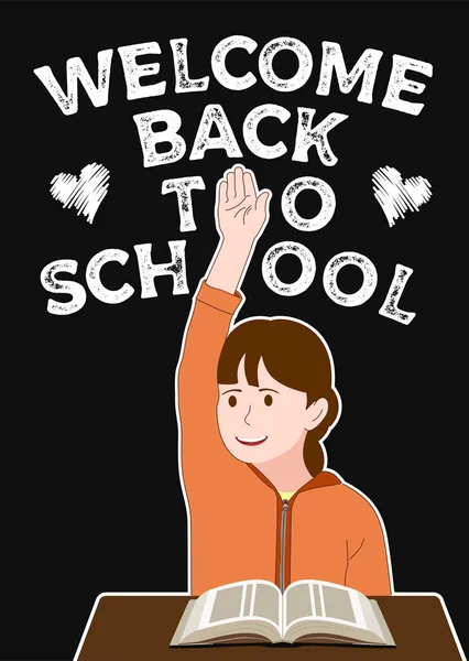 Καλώς ήρθες πίσω στην αφίσα του σχολείου. Μαθήτρια ανεβάζει το χέρι της για ένα — Διανυσματικό Αρχείο