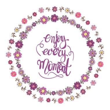 El yazı her anın tadını çıkarın. Çiçek doodle ve ev, çocuk odası dekorasyon için motive edici ifade. Kartpostal, kapak, resim. Hat sanatı