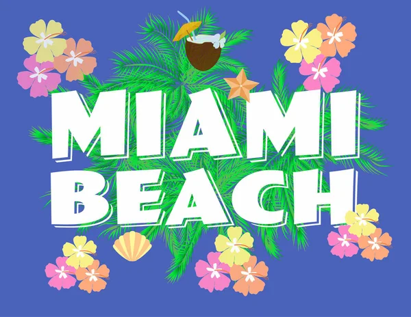 Miami Beach Napis Ukwiecony Backround Wektor Tropikalne Litery Kolorowych Ikon — Wektor stockowy