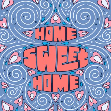 Stil yazı tipi Home Sweet Home, el yazısıyla yazılmış metni kartı, poster, tişört yazı yazdırma