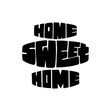 Stil yazı tipi Home Sweet Home, el yazısıyla yazılmış metni kartı, poster, tişört yazı yazdırma