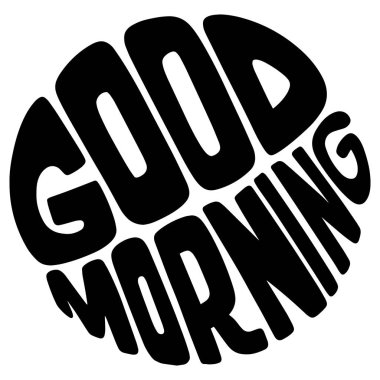 El yazısı stili yazı tipi Günaydın, metni kartı, poster, tişört yazı yazdırma