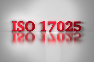 Kırmızı harflerle ISO 17025 kalite test ve kalibrasyon laboratuvarları için standart. ISO 17025 beyaz arka plan üzerinde. 3D çizim.