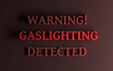 Red words Warning Gaslighting detected clipart