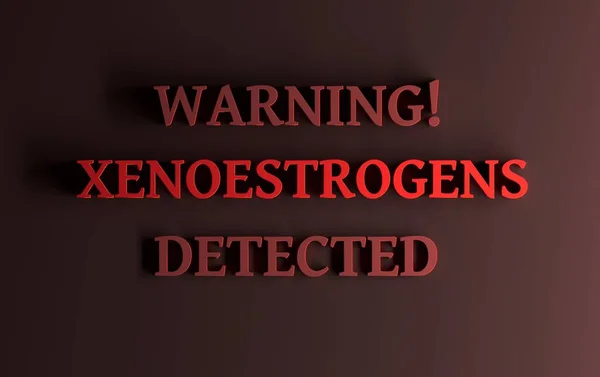 Ostrzeżenie z tekstem wykryto xenoestrogens — Zdjęcie stockowe