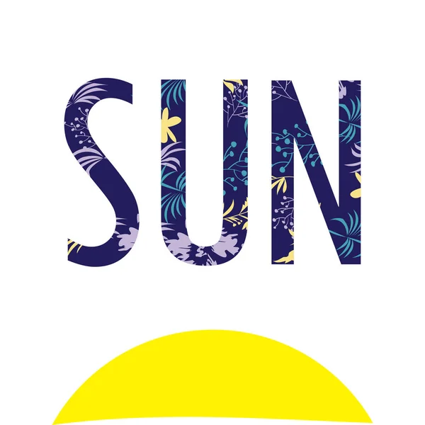 Bright Summer Card Image Sun Original Inscription Floral Texture — Stock Vector