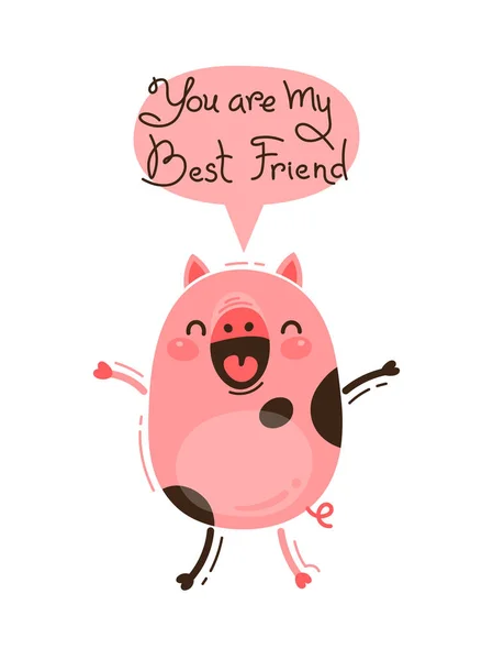 Веселая свинья кричит: Ты мой лучший друг. Счастливого Розового Хрюня. Векторная иллюстрация в стиле мультфильма — стоковый вектор