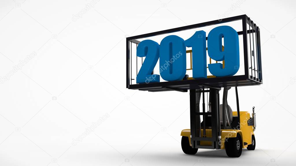 3D illustration of a forklift that lifted a container with a new year 2019 date. The idea for a calendar, transporting the future from the past. 3D rendering, isolated image on white background.