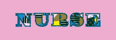 Renkli soyut tipografi yazılı kelime hemşire kavramı. Vektör Eps 10 kullanılabilir.