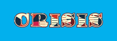 Renkli soyut tipografi yazılı kelime kriz kavramı. Vektör Eps 10 kullanılabilir.