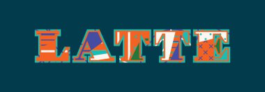 Renkli soyut tipografi yazılı kelime Latte kavramı. Vektör Eps 10 kullanılabilir.