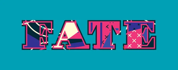 Mot Fate Concept Écrit Typographie Abstraite Colorée Vecteur Eps Disponible — Image vectorielle
