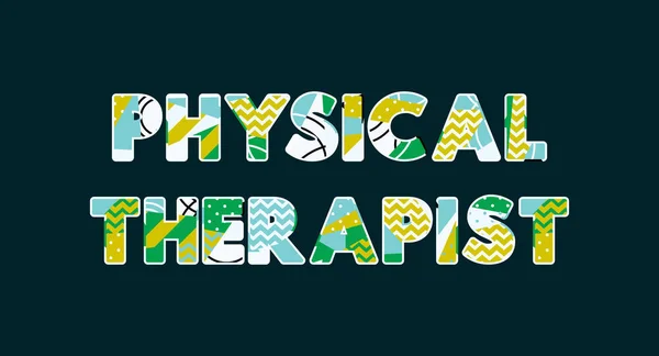 Las Palabras Physical Therapist Concepto Escrito Tipografía Abstracta Colorida Vector — Vector de stock