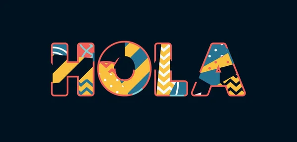 Mot Hola Concept Écrit Typographie Abstraite Colorée Vecteur Eps Disponible — Image vectorielle
