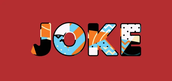 Parola Joke Concept Scritta Coloratissima Tipografia Astratta Vettore Eps Disponibile — Vettoriale Stock