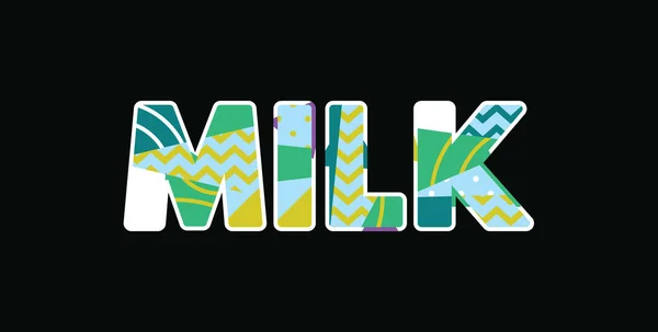 Das Wort Milchkonzept Farbenfroher Abstrakter Typografie Vektor Eps Verfügbar — Stockvektor
