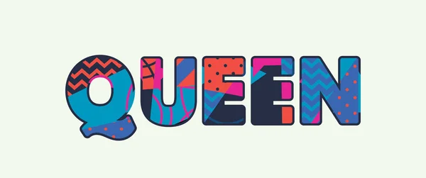 Palavra Queen Conceito Escrito Tipografia Abstrata Colorida Vetor Eps Disponível — Vetor de Stock