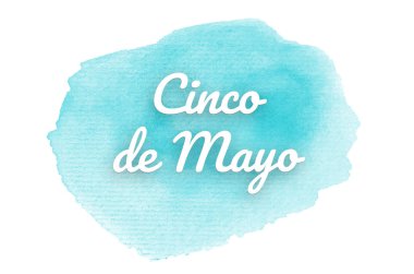 Abstract watercolor background image with a liquid splatter of aquarelle paint. Light blue tones. Cinco de mayo