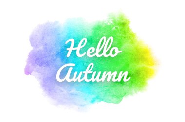 Abstract watercolor background image with a liquid splatter of aquarelle paint. Rainbow tones. Hello autumn