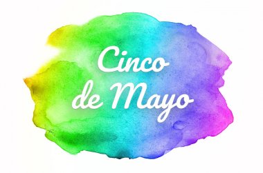 Abstract watercolor background image with a liquid splatter of aquarelle paint. Rainbow tones. Cinco de mayo