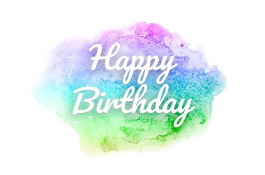 Abstract watercolor background image with a liquid splatter of aquarelle paint. Rainbow tones. Happy birthday