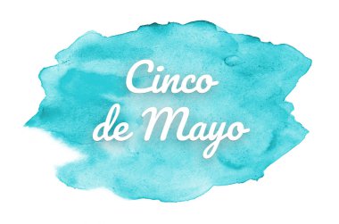 Abstract watercolor background image with a liquid splatter of aquarelle paint. Light blue tones. Cinco de mayo
