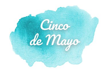 Abstract watercolor background image with a liquid splatter of aquarelle paint. Light blue tones. Cinco de mayo
