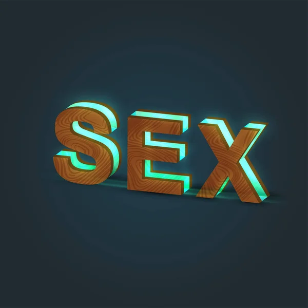 "Sex" - realistische Illustration eines Wortes aus Holz und Glowin — Stockvektor