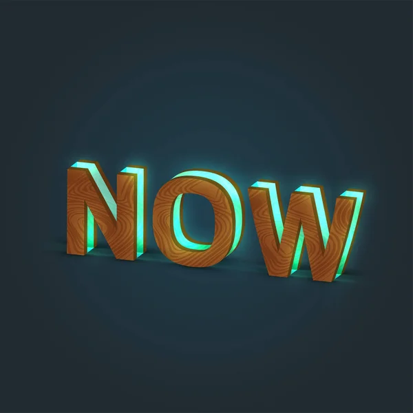 'NOW' - Realistic illustration of a word made by wood and glowin — Stock Vector