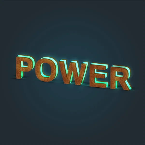 "Power"-ρεαλιστική απεικόνιση μιας λέξης που γίνεται από ξύλο και λάμψη — Διανυσματικό Αρχείο