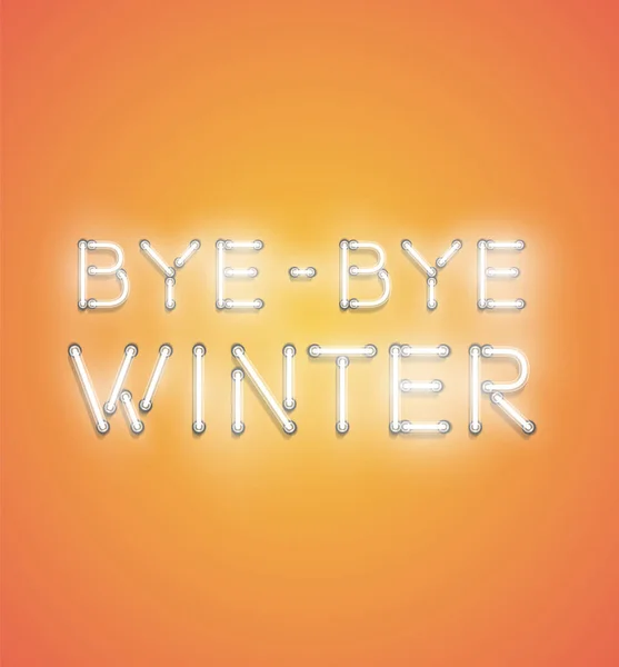 "Bye bye Winter"-realistyczny znak Neon, ilustracja wektorowa — Wektor stockowy