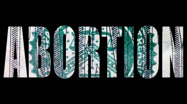 Dolar banknot arka plan üzerinde Kürtaj metin