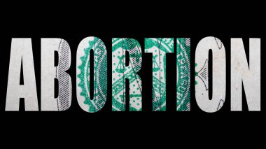 Dolar banknot arka plan üzerinde Kürtaj metin