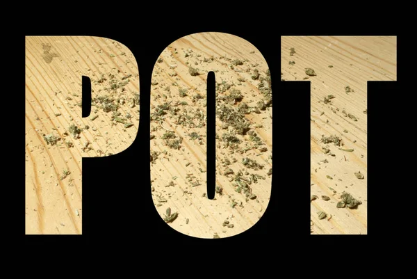 Pot Lettering Black Background Marijuana — Stock Photo, Image