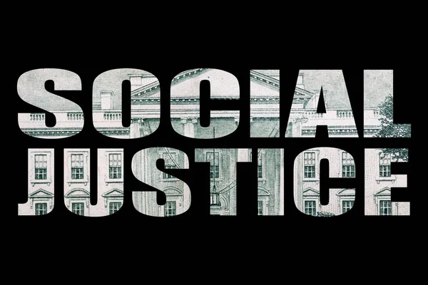 Social justice inscription with money inside on black background