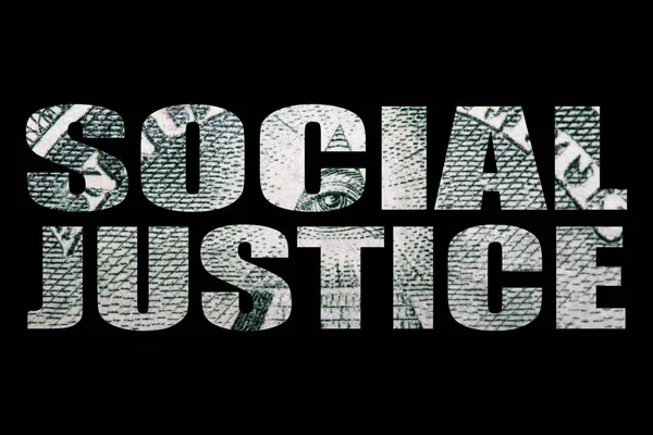 Social justice inscription with money inside on black background