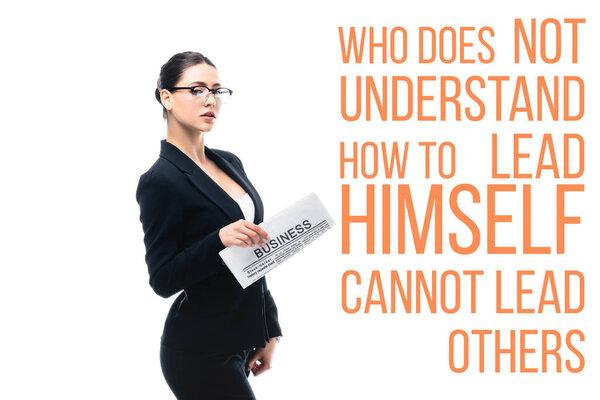 confident businesswoman holding newspaper near who does not understand himself cannot lead others lettering isolated on white