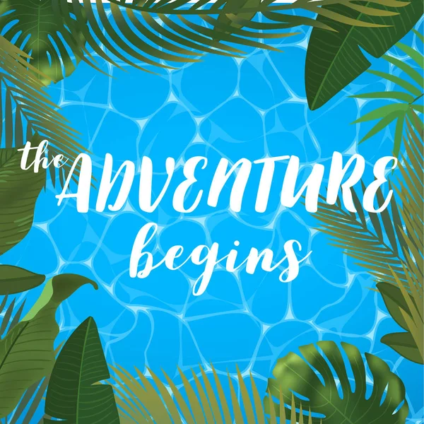 The adventure begins message on marine background. Pool surface, coconut coctail, inflatable rings, umbrella, watermelon and palm trees, beach top view. — Stock Vector