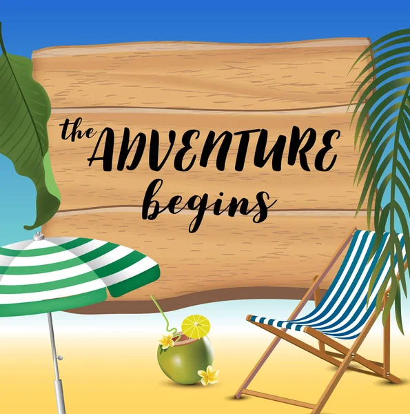A aventura começa a inscrição tipográfica com guarda-sol, chaise launge e coquetel de coco no fundo da praia. Sinal de sol realista . — Vetor de Stock