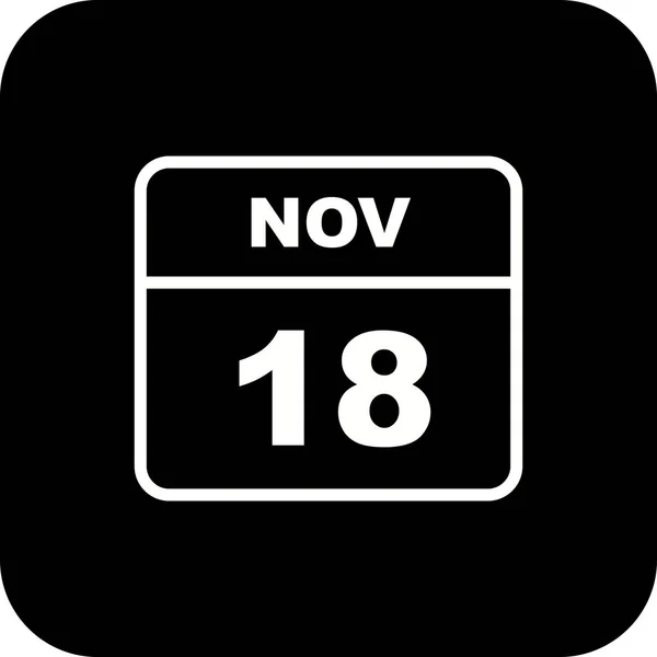 18 listopada Data w kalendarzu jednodniowe — Zdjęcie stockowe