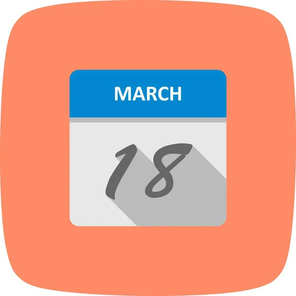 18 mars Date sur un calendrier d'un seul jour — Photo