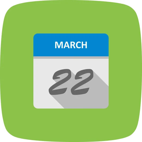 22 marca Data w kalendarzu jednodniowe — Zdjęcie stockowe