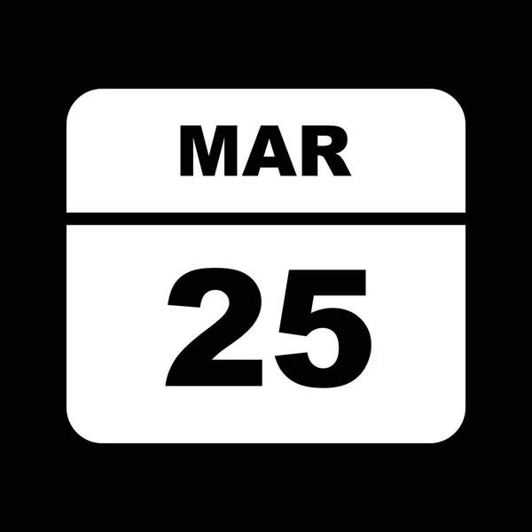 March 25th Date on a Single Day Calendar — Stock Photo, Image