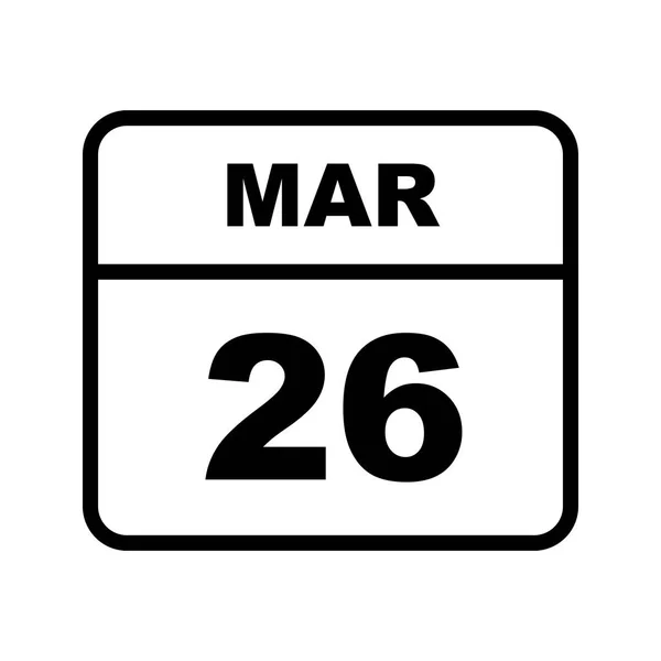26 marca Data w kalendarzu jednodniowe — Zdjęcie stockowe