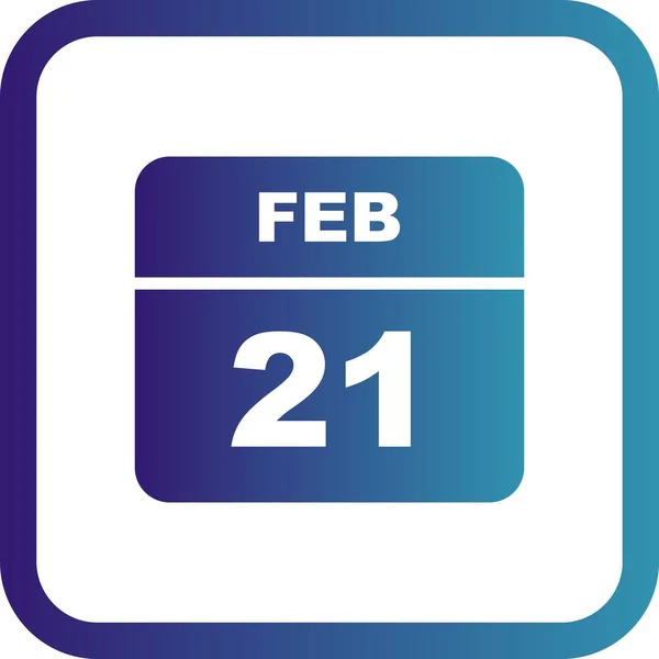 21 de febrero Fecha en un calendario de un solo día —  Fotos de Stock