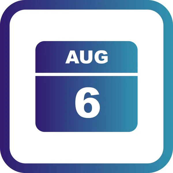 6 sierpnia Data w kalendarzu jednodniowe — Zdjęcie stockowe
