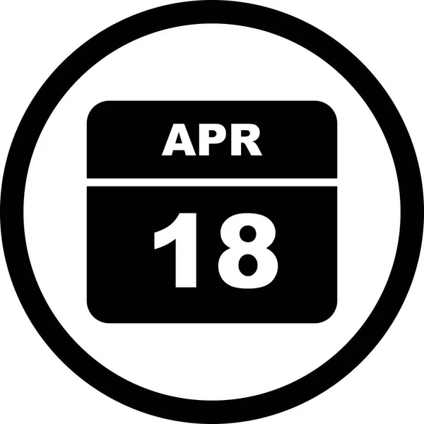 18 de abril Fecha en un calendario de un solo día —  Fotos de Stock