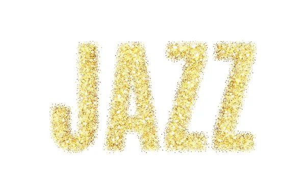 Brillo Dorado Inscripción Jazz Golden Sparcle Palabra Jazz Sobre Fondo —  Fotos de Stock