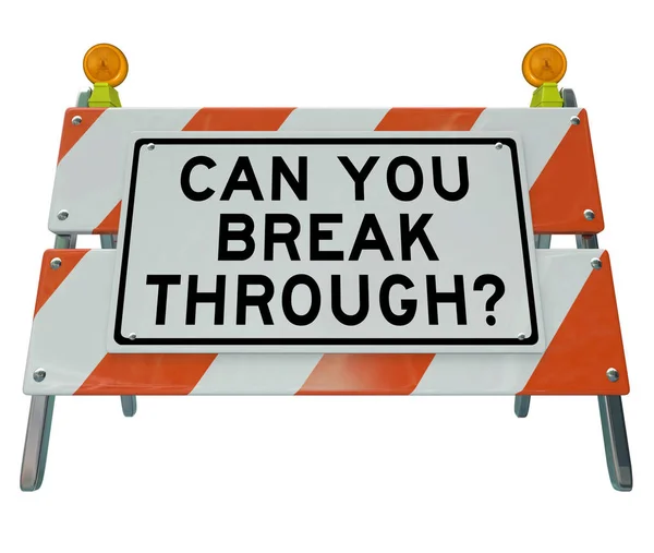 Road Barrier Roadblock Reading Can You Break Asking You Can — Stock Photo, Image