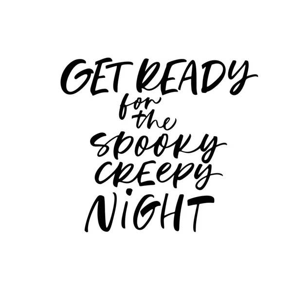 Get Ready Spooky Creepy Night Quote Halloween Lettering — Stock Vector